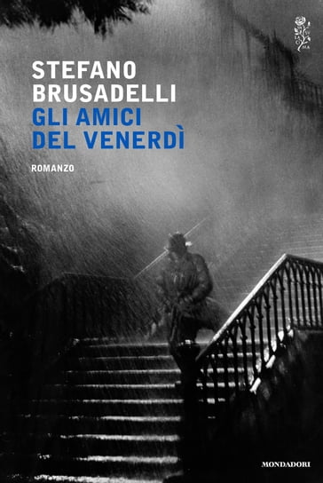 Gli amici del venerdì - Stefano Brusadelli