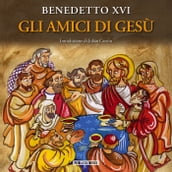 Gli amici di Gesù