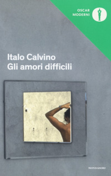 Gli amori difficili - Italo Calvino