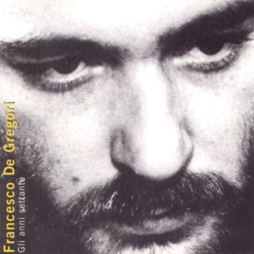 Gli anni 70 - Francesco De Gregori