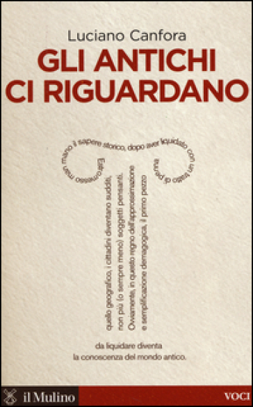 Gli antichi ci riguardano - Luciano Canfora