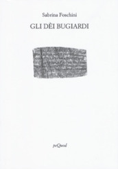 Gli dei bugiardi