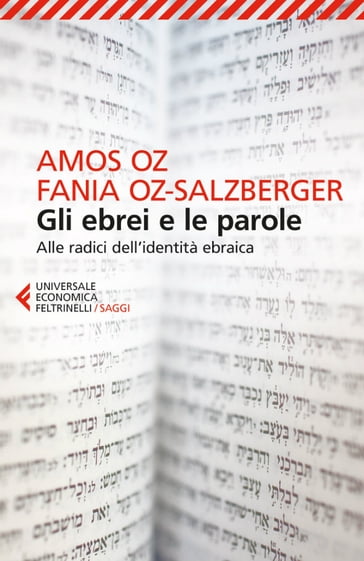 Gli ebrei e le parole - Amos Oz - Fania Oz-Salzberger