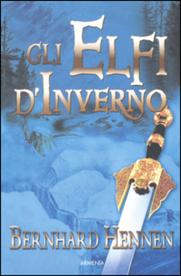 Gli elfi d'inverno - Bernhard Hennen