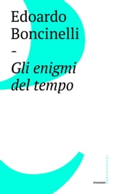 Gli enigmi del tempo