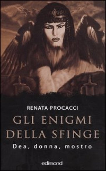 Gli enigmi della sfinge - Renata Procacci