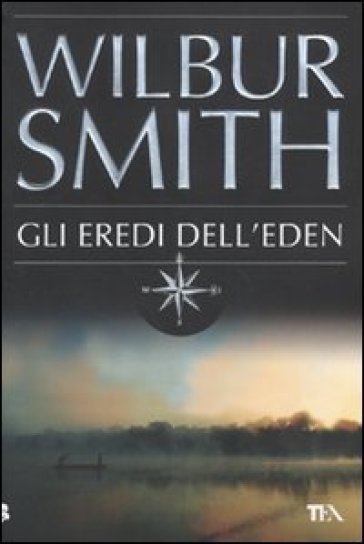 Gli eredi dell'Eden - Wilbur Smith