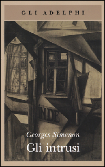 Gli intrusi - Georges Simenon
