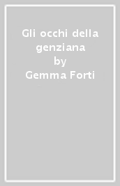 Gli occhi della genziana