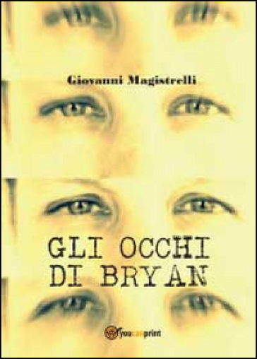 Gli occhi di Bryan - Giovanni Magistrelli