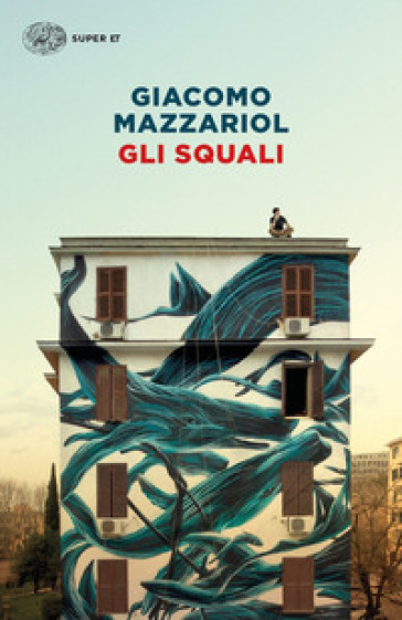 Gli squali - Giacomo Mazzariol