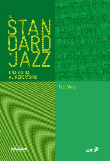 Gli standard del jazz - Ted Gioia