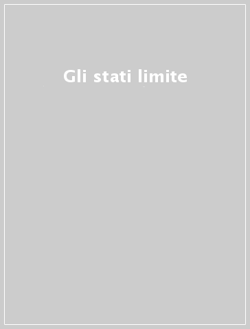 Gli stati limite