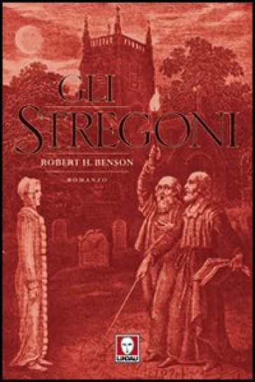 Gli stregoni - Robert Hugh Benson