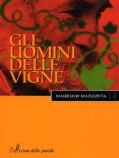 Gli uomini delle vigne