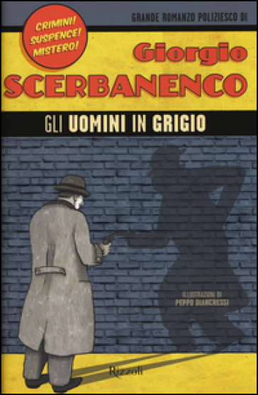 Gli uomini in grigio - Giorgio Scerbanenco