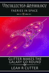 Glitter Makes the Galaxy Go  Round