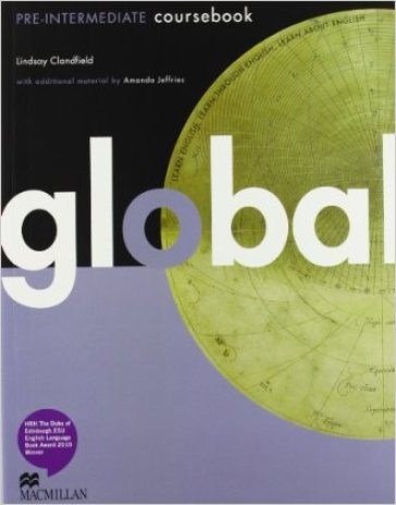 Global. Pre-intermediate. Student's book-Workbook. Per le Scuole superiori. Con DVD: E-workbook. Con espansione online - Lindsay Clandfield - Kate Pickering