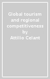 Global tourism and regional competitiveness