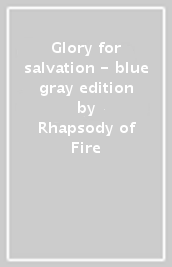 Glory for salvation - blue gray edition