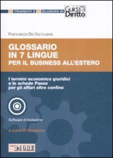 Glossario in 7 lingue per il buisiness all'estero. Con CD-ROM - Francesco De Sanzuane