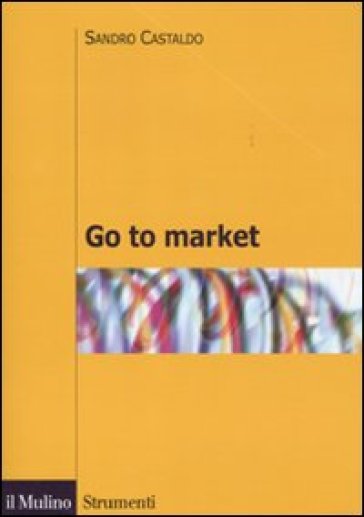 Go to market - Sandro Castaldo