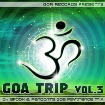 Goa trip vol 3 - AA.VV. Artisti Vari