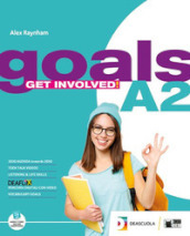 Goals. A2. Student s book&workbook. With Vocabulary goals. Per le Scuole superiori. Con espansione online