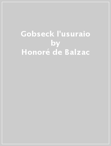 Gobseck l'usuraio - Honoré de Balzac