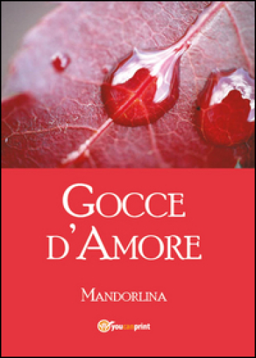 Gocce d'amore - Mandorlina