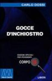 Gocce d inchiostro. Ediz. per ipovedenti