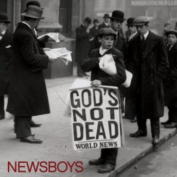 God's not dead - Newsboys