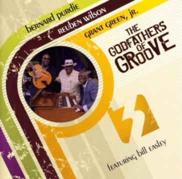 Godfathers of groove 3 - Wilson - Purdie - Green