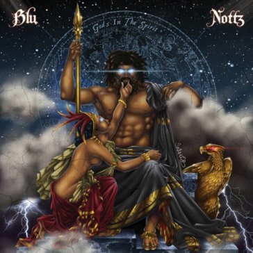 Gods in the spirit - BLU & NOTTZ