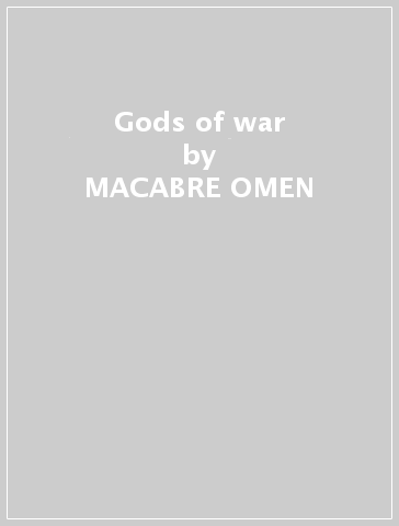 Gods of war - MACABRE OMEN
