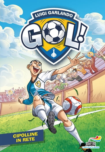 Gol - 60. Cipolline in Rete - Luigi Garlando