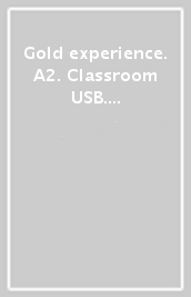 Gold experience. A2. Classroom USB. Per le Scuole superiori. Con espansione online