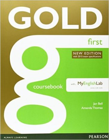 Gold first. Coursebook. Per le Scuole superiori. Con espansione online