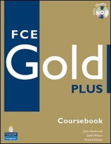 Gold plus FCE. Exam maximiser. Without key. Con 2 CD Audio. Per le Scuole superiori - Sally Burgess - Jacky Newbrook - Judith Wilson