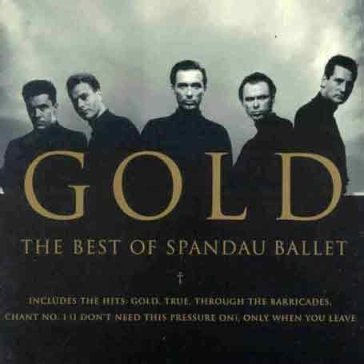 Gold the best of spandau ballet - Spandau Ballet