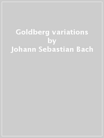 Goldberg variations - Johann Sebastian Bach