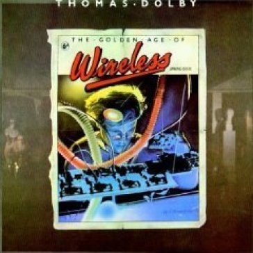 Golden age of wireless - Thomas Dolby
