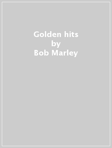 Golden hits - Bob Marley