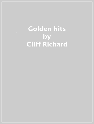 Golden hits - Cliff Richard