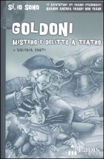 Goldoni. Mistero e delitto a teatro - Valeria Conti