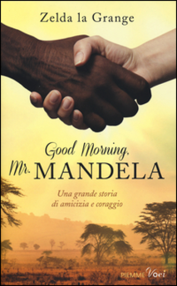 Good Morning, Mr. Mandela - Zelda la Grange