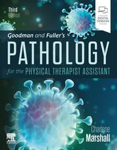Goodman and Fuller s Pathology for the Physical Therapist Assistant