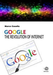 Google - The revolution of Internet