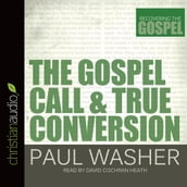 Gospel Call and True Conversion