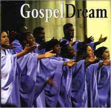 Gospel dream -13tr- - AA.VV. Artisti Vari